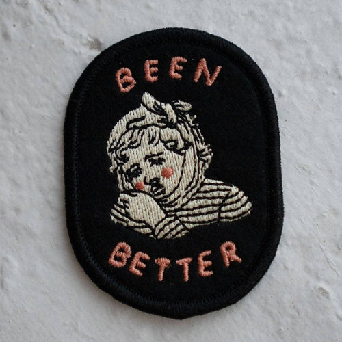 Been Better (Toothache) - Felt Sticky Patch